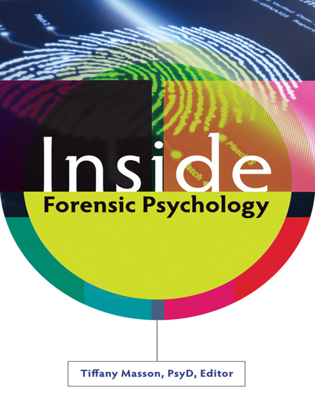 Inside Forensic Psychology 1st Edition
