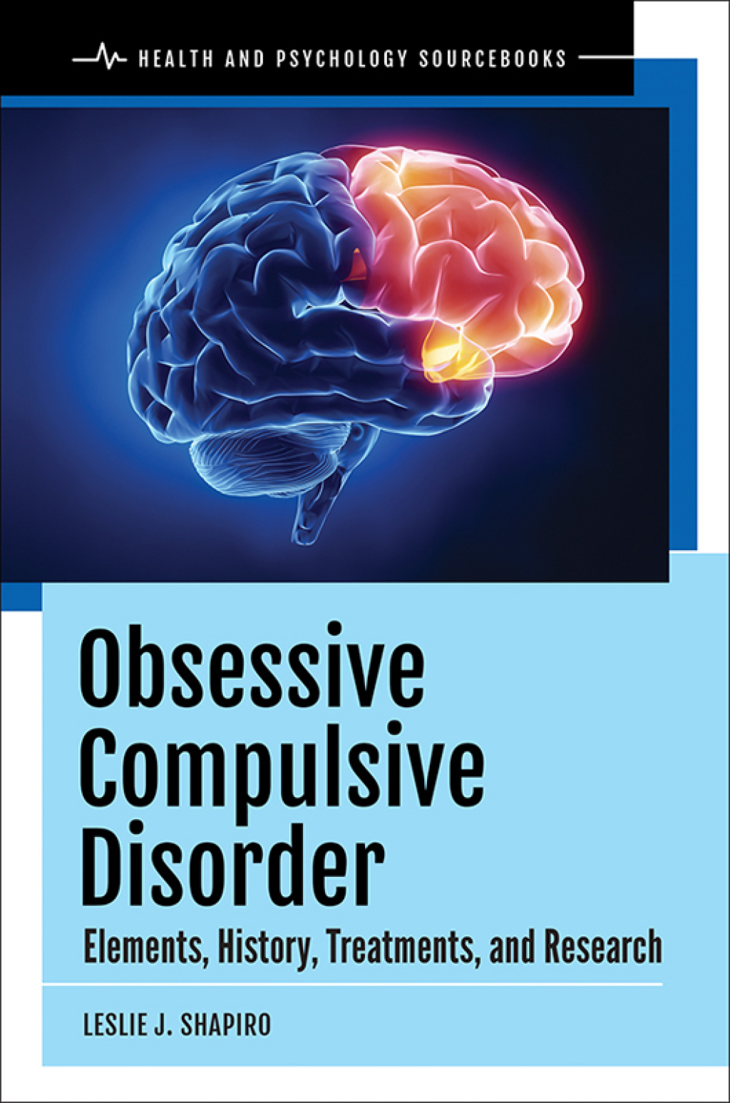 Obsessive Compulsive Disorder Elements, History, Treatments, and Research 1st Edition