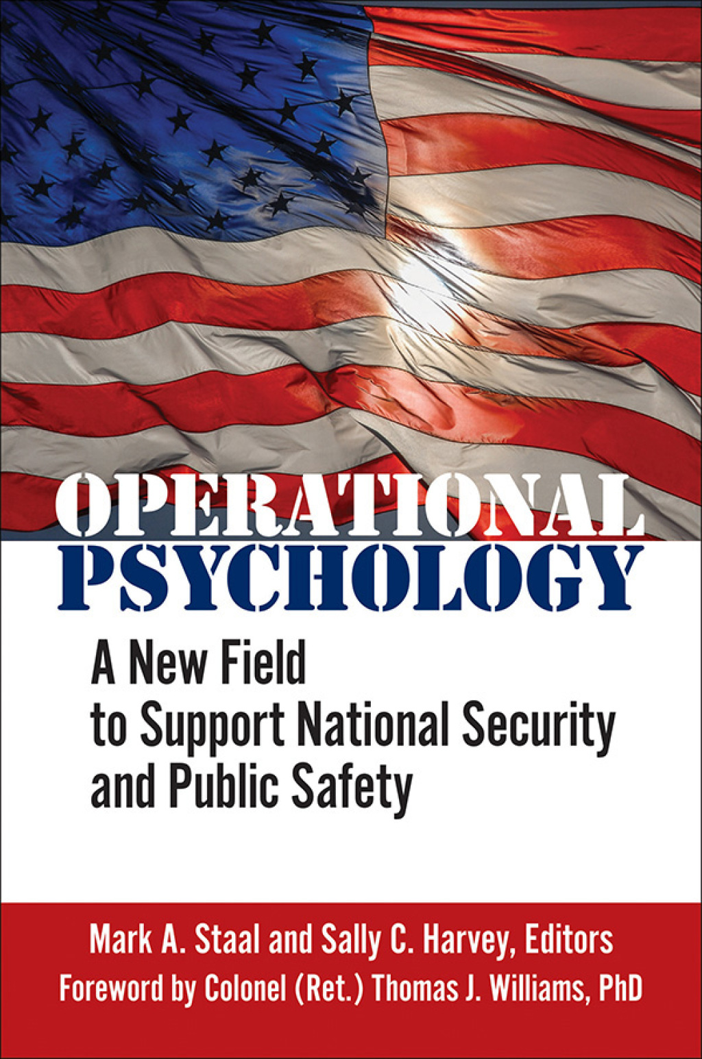 Operational Psychology A New Field to Support National Security and Public Safety 1st Edition