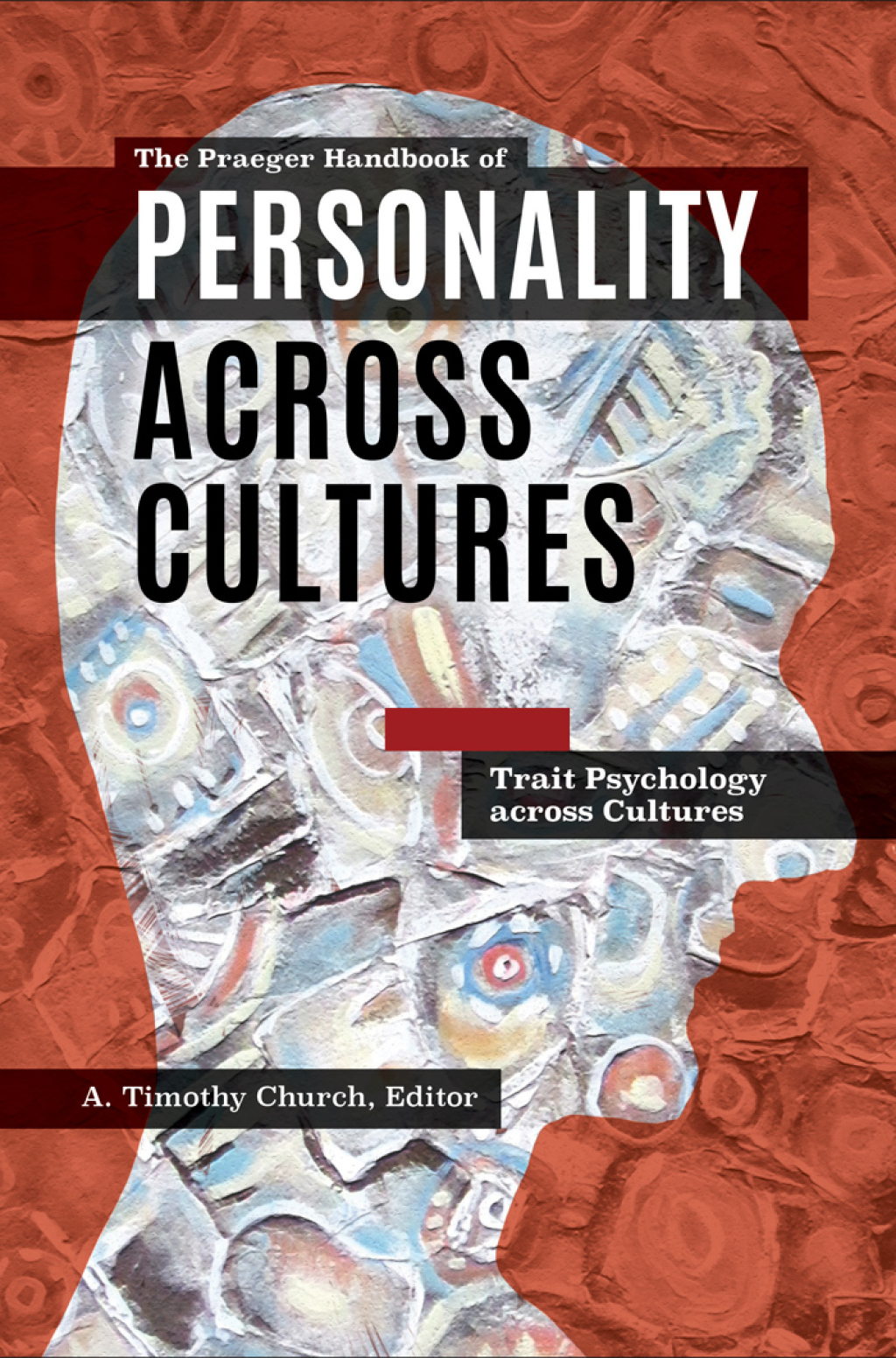 The Praeger Handbook of Personality across Cultures [3 volumes] [3 volumes] 1st Edition