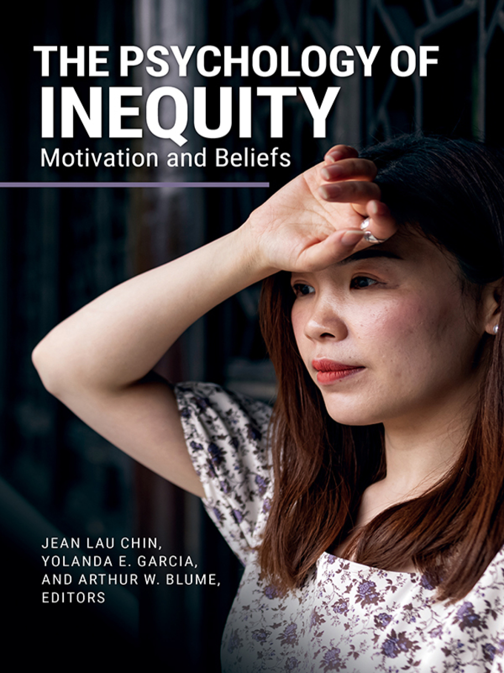 The Psychology of Inequity Motivation and Beliefs 1st Edition