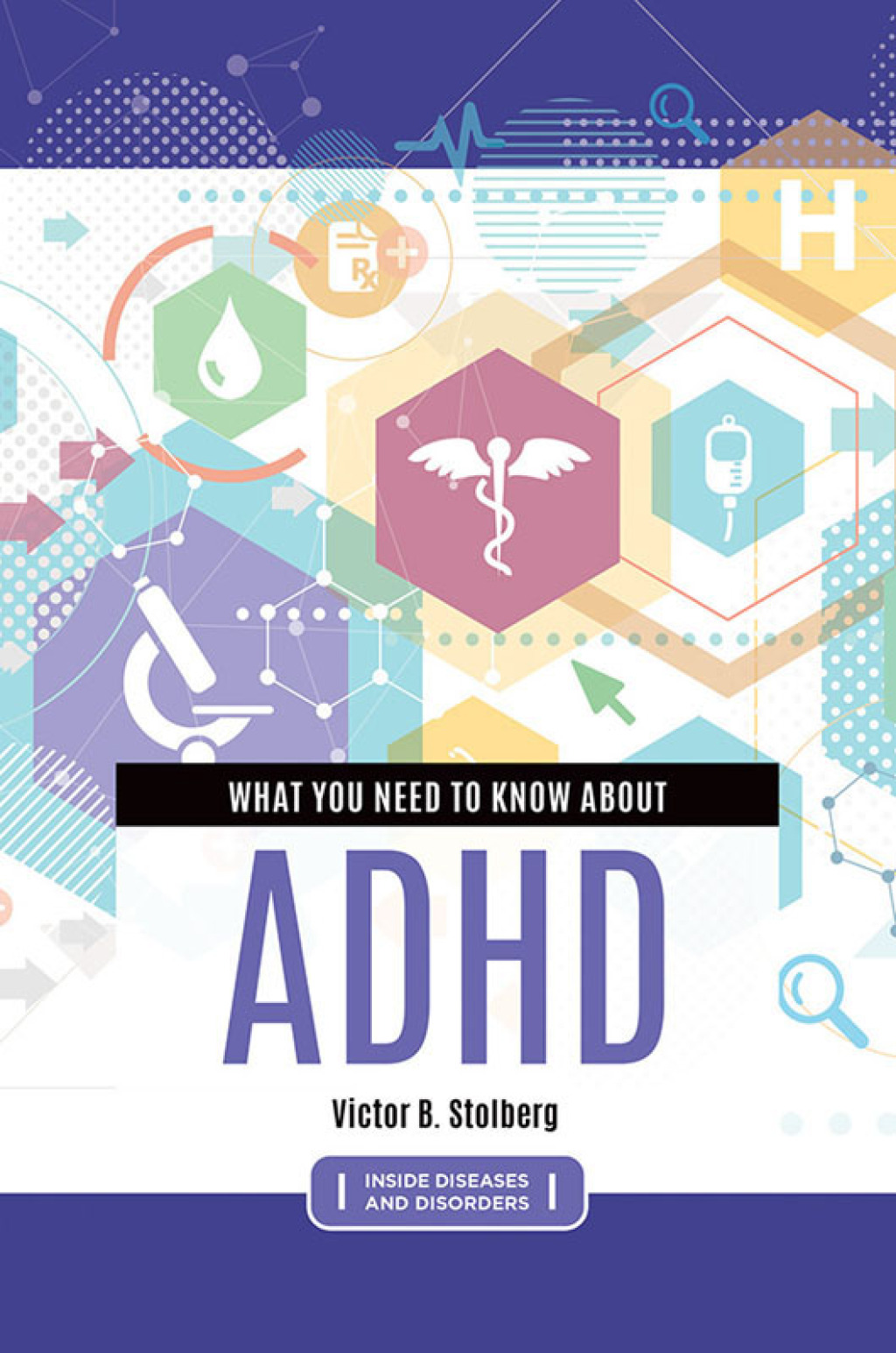 What You Need to Know about ADHD 1st Edition