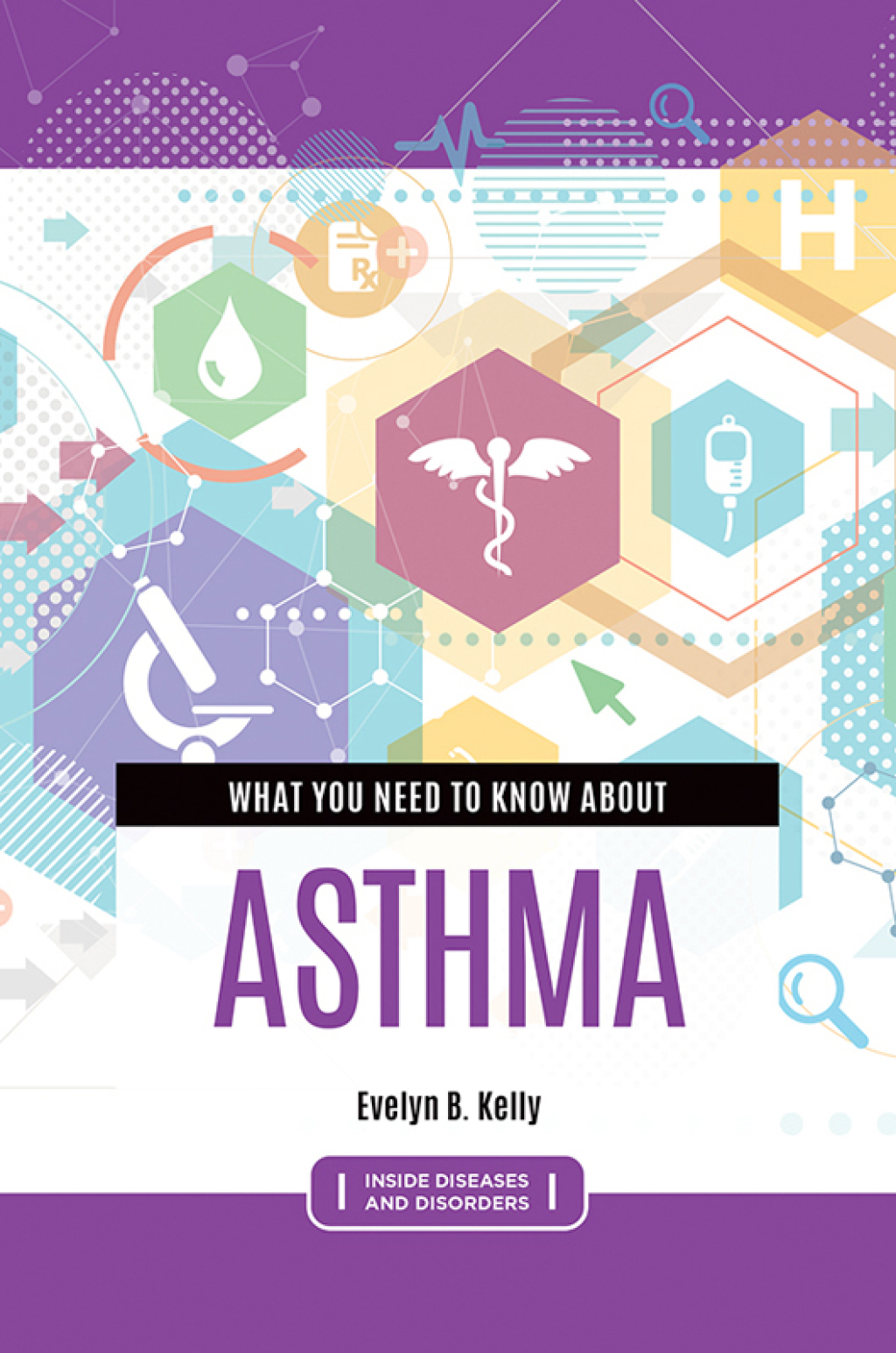 What You Need to Know about Asthma 1st Edition