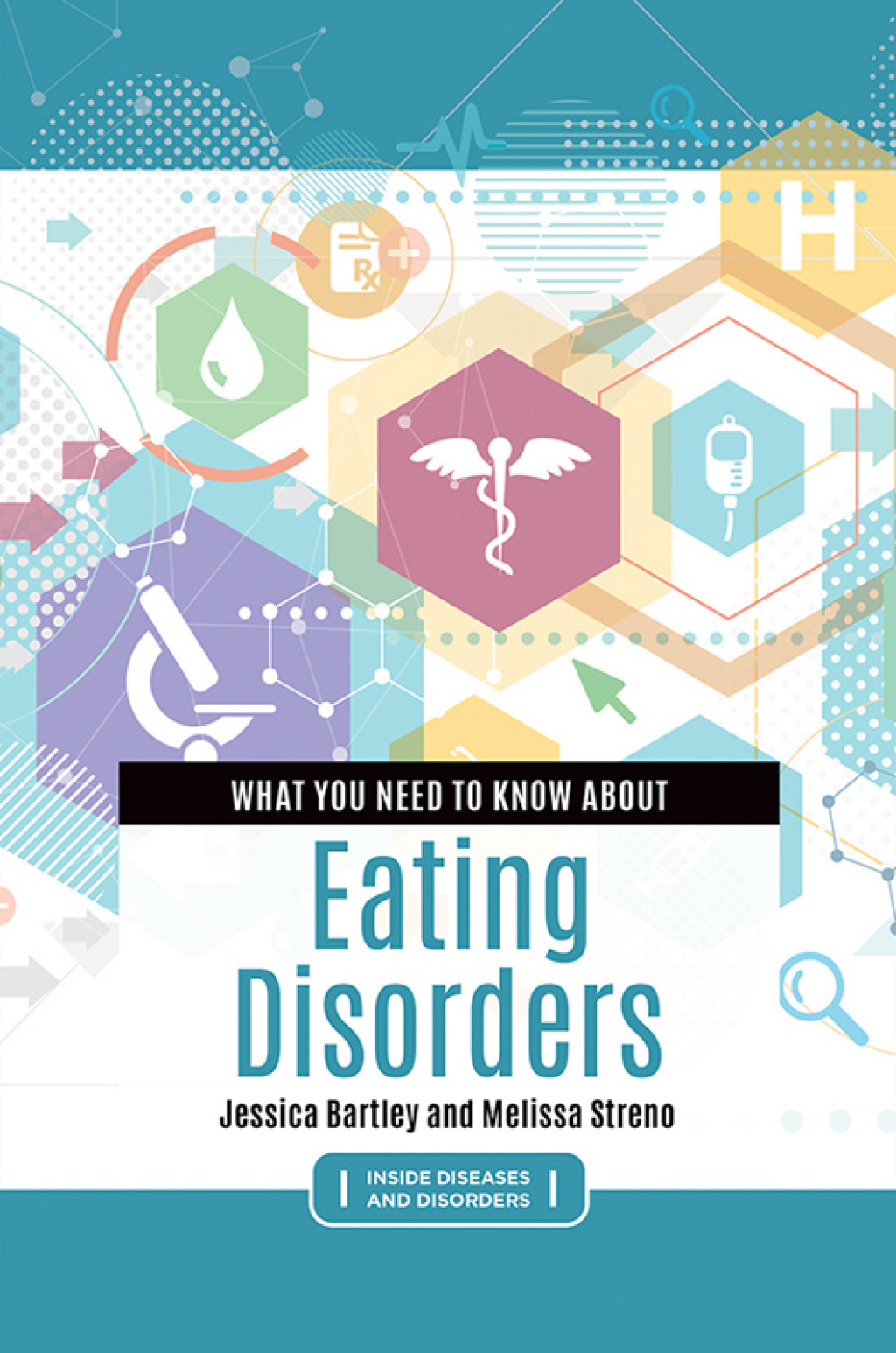What You Need to Know about Eating Disorders 1st Edition