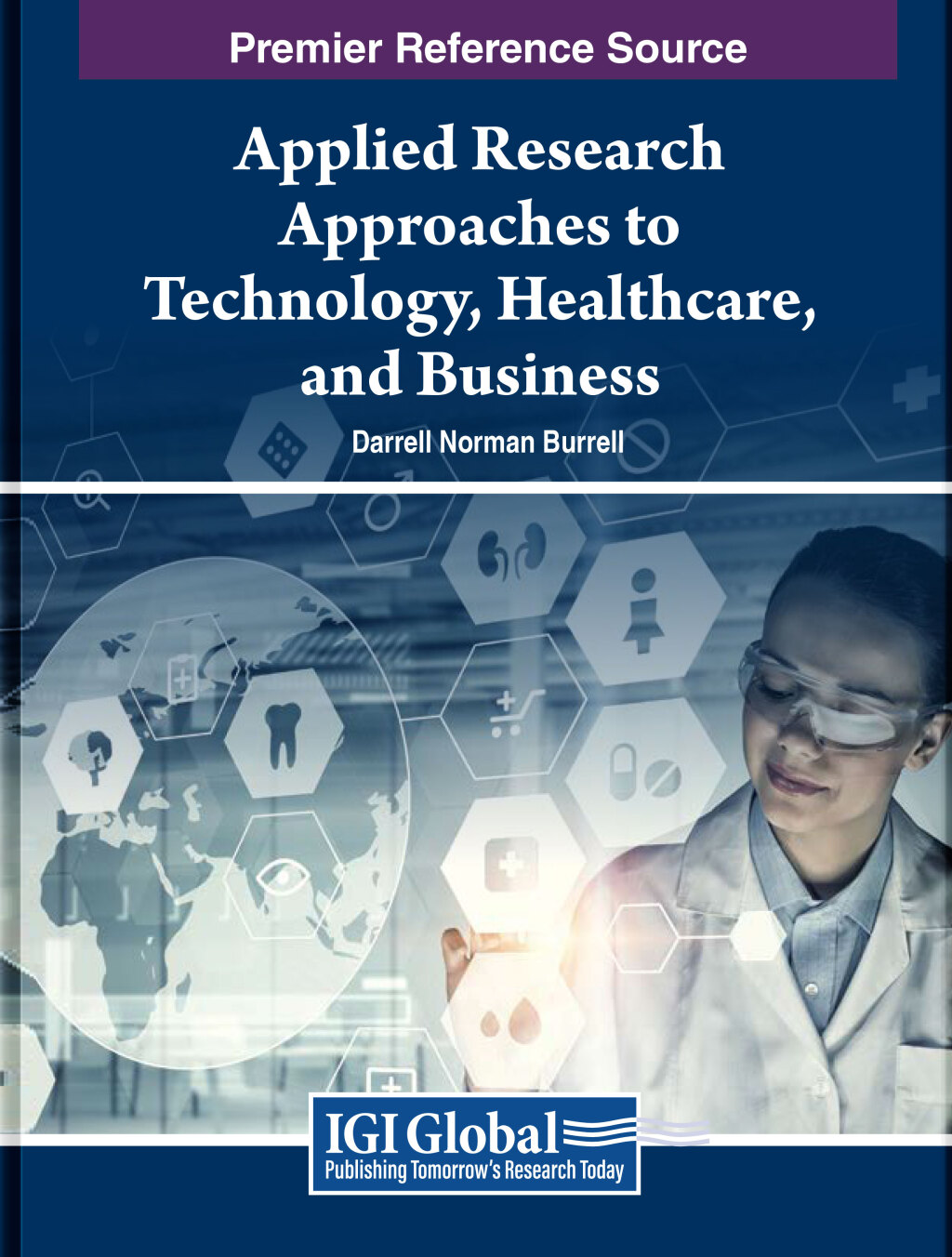 Applied Research Approaches to Technology, Healthcare, and Business 