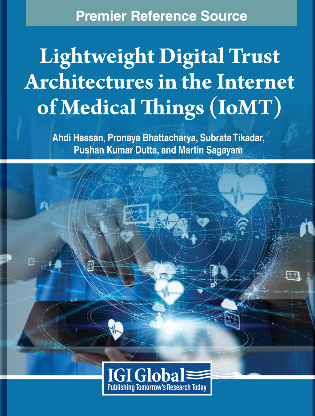 Lightweight Digital Trust Architectures in the Internet of Medical Things (IoMT) 