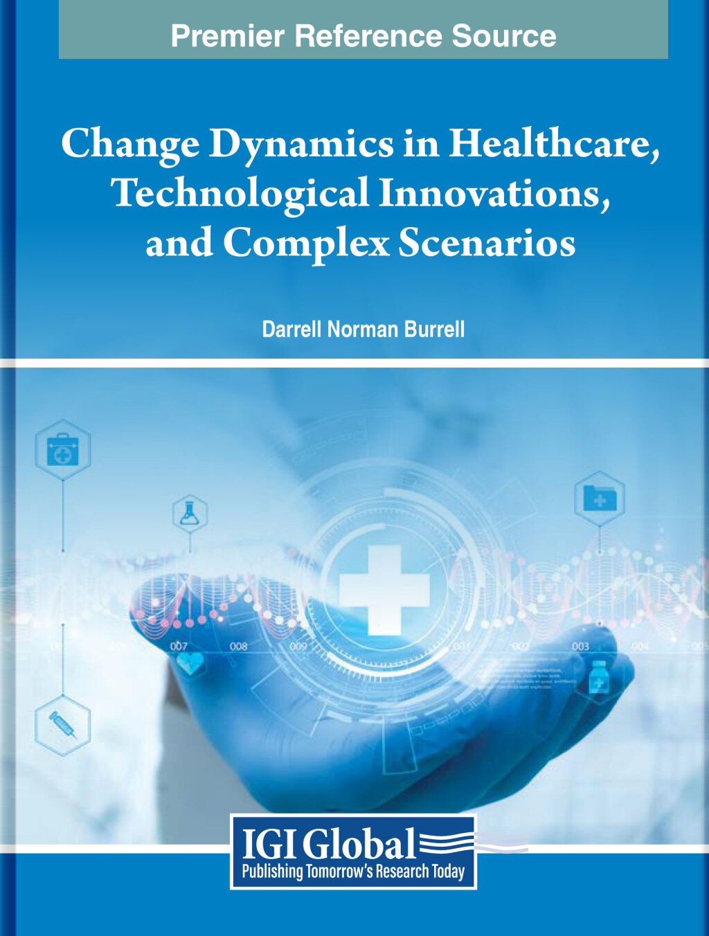 Change Dynamics in Healthcare, Technological Innovations, and Complex Scenarios 