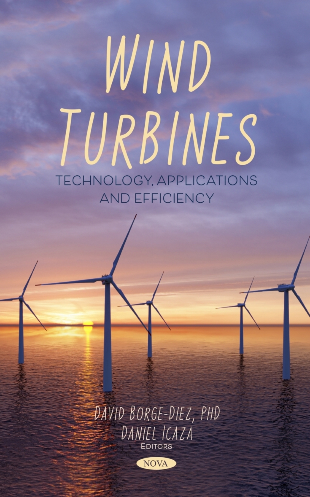 Wind Turbines: Technology, Applications and Efficiency 