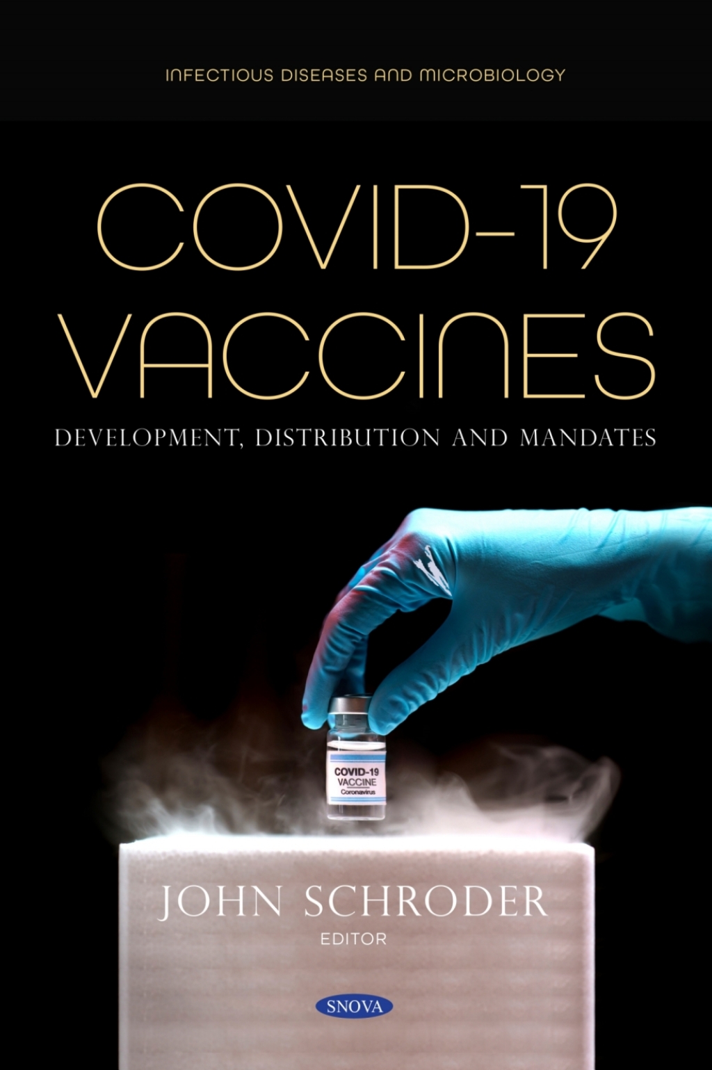 COVID-19 Vaccines: Development, Distribution and Mandates 