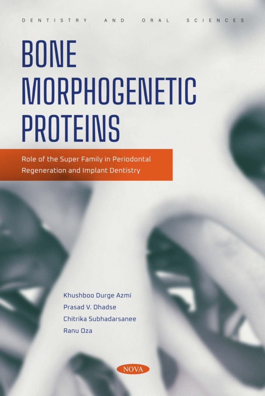 Bone Morphogenetic Proteins: Role of the Super Family in Periodontal Regeneration and Implant Dentistry 