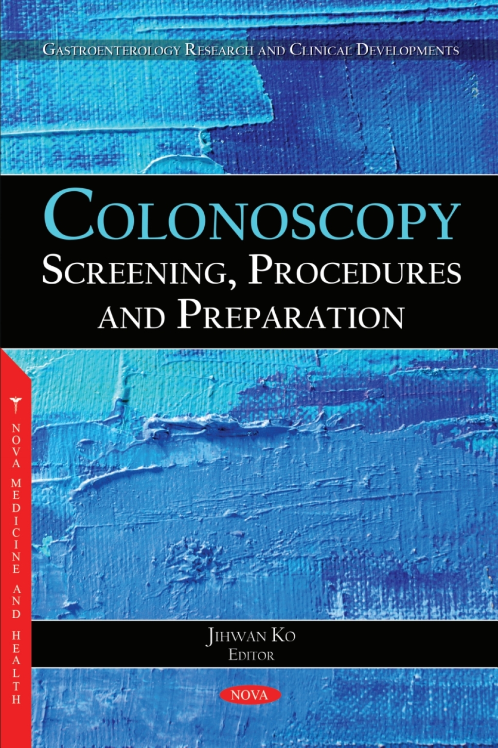 Colonoscopy: Screening, Procedures and Preparation 
