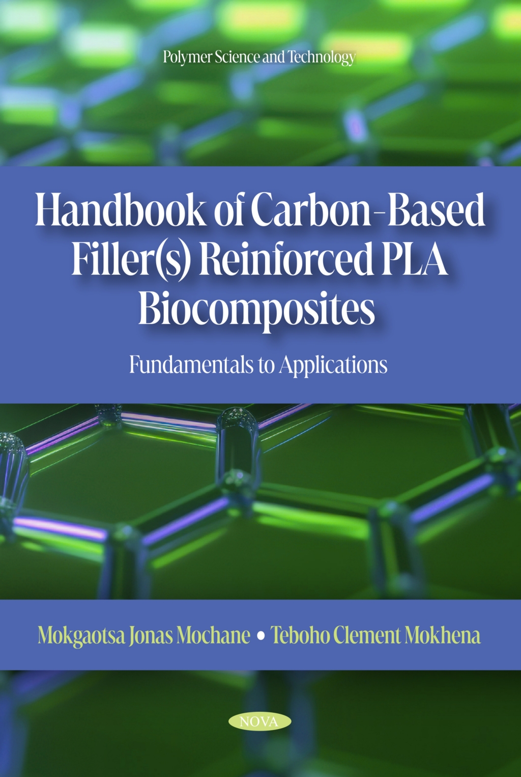 Handbook of Carbon-Based Filler(s) Reinforced PLA Biocomposites: Fundamentals to Applications 