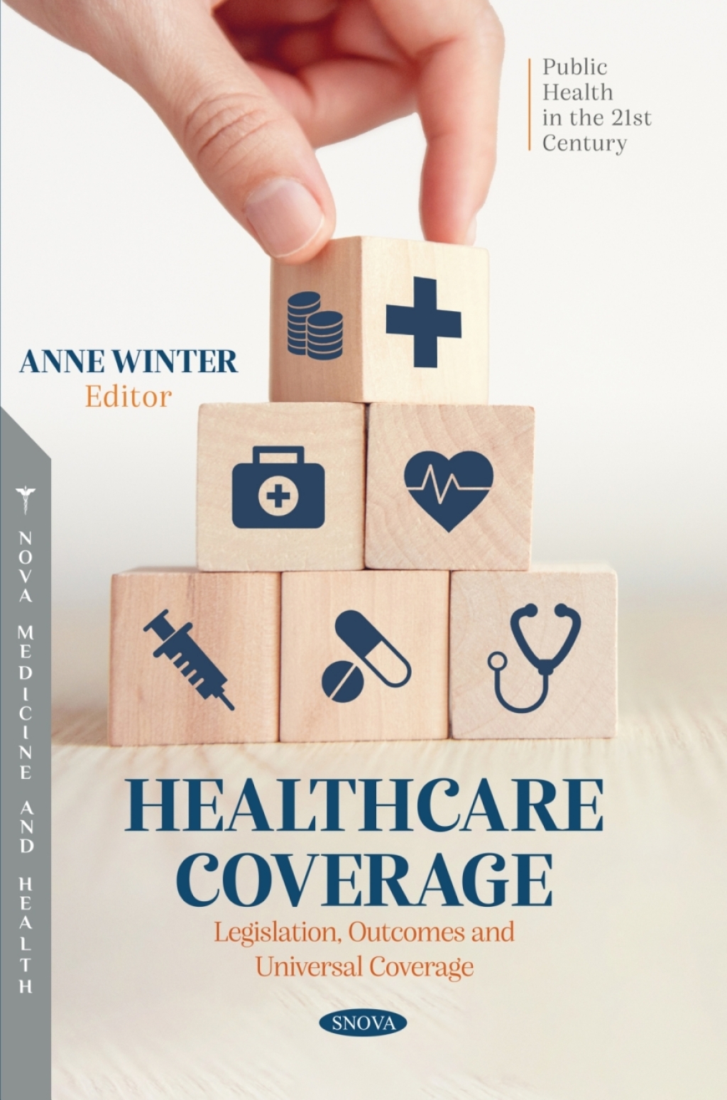 Healthcare Coverage: Legislation, Outcomes and Universal Coverage 