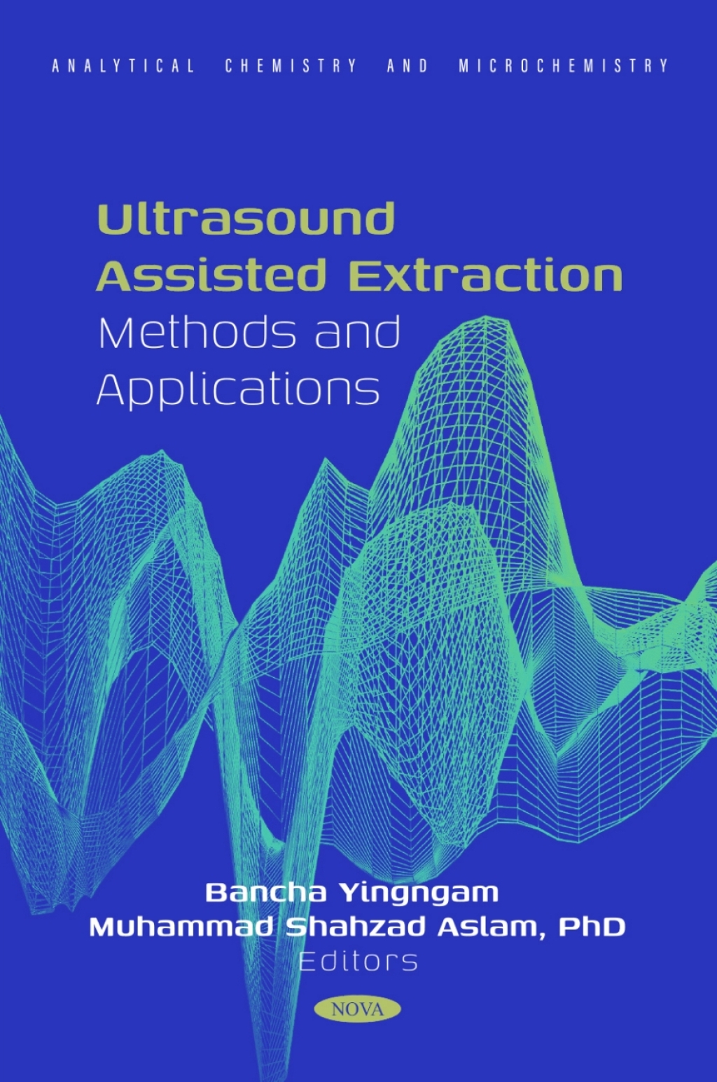 Ultrasound Assisted Extraction: Methods and Applications 