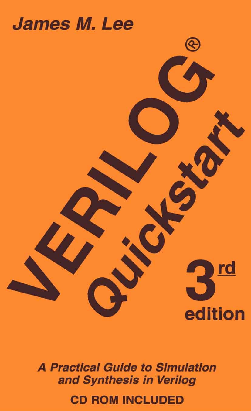 Verilog® Quickstart: A Practical Guide to Simulation and Synthesis in Verilog (The Springer International Series in Engineering and Computer Science Book 667) (PDF/EPUB Version)