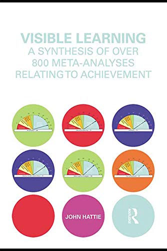Visible Learning: A Synthesis of Over 800 Meta-Analyses Relating to Achievement (PDF/EPUB Version)