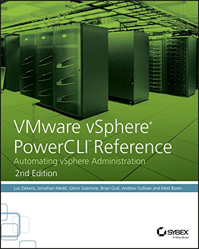 VMware vSphere PowerCLI Reference: Automating vSphere Administration (PDF/EPUB Version)