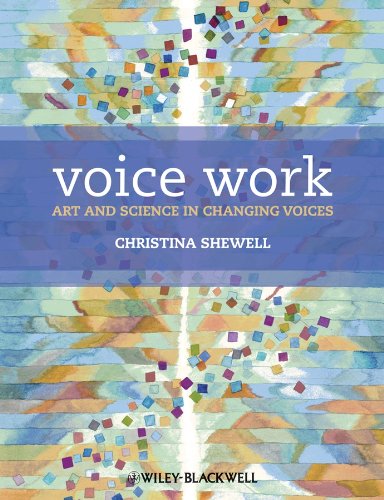 Voice Work: Art and Science in Changing Voices (PDF/EPUB Version)
