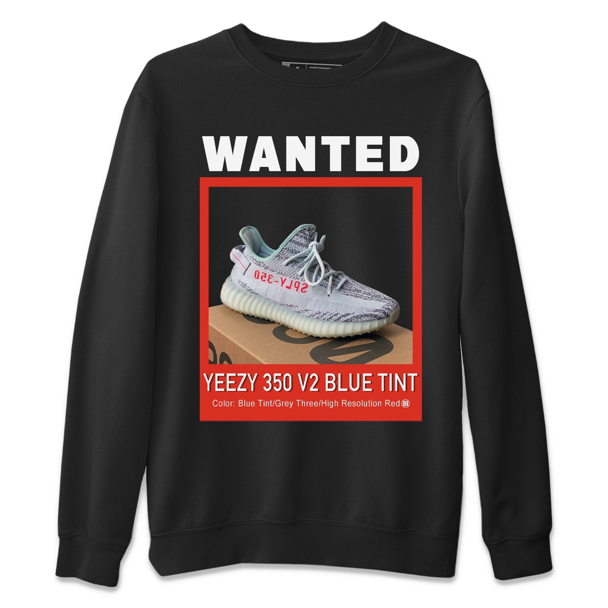 Wanted Unisex Sweater – Yeezy 350 Blue Tint, Sneakers Matching Sweater