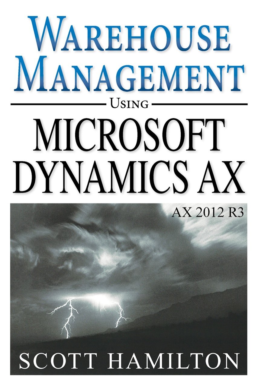 Warehouse Management using Microsoft Dynamics AX 2012 R3 (PDF/EPUB Version)