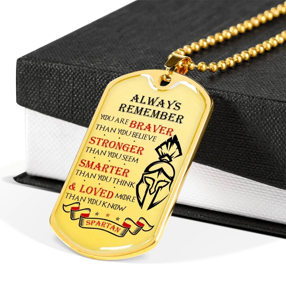Warrior – Spartan – Always remember – You Are Braver – Stronger – Smarter – Loved 2 – Military Ball Chain