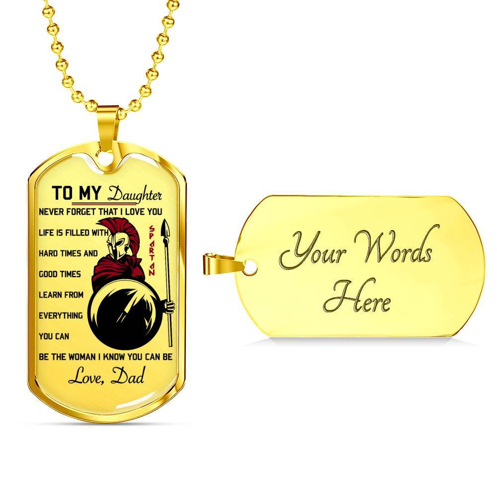 Warrior – Spartan – Dad To Daughter – Never Forget That I Love You – Military Ball Chain