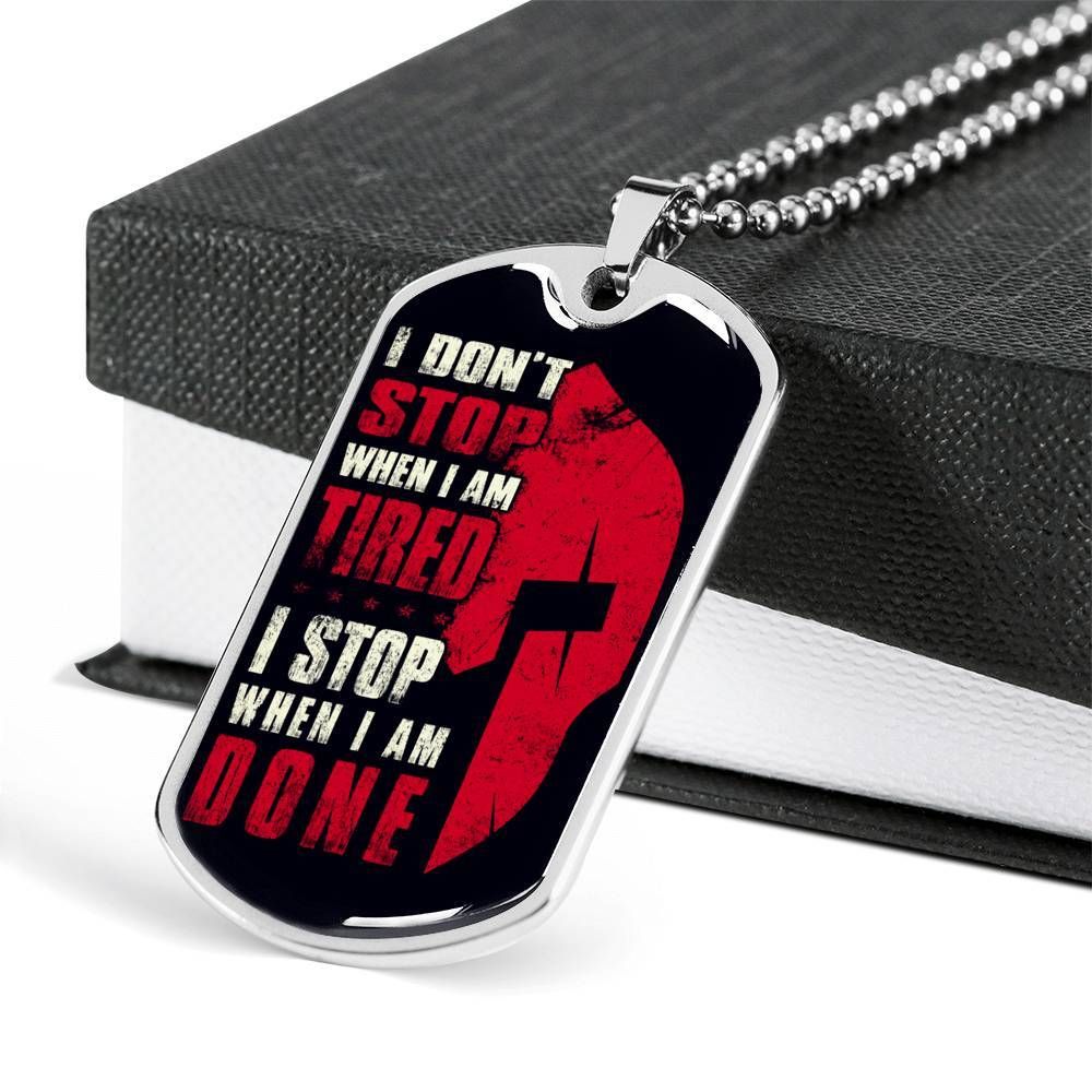 Warrior – Spartan – I Don’t Stop When I Am Tired – I Stop When I Am Done – Military Ball Chain