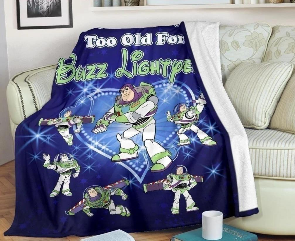 We Are Never Too Old For Buzz Lightyear Fleece Blanket