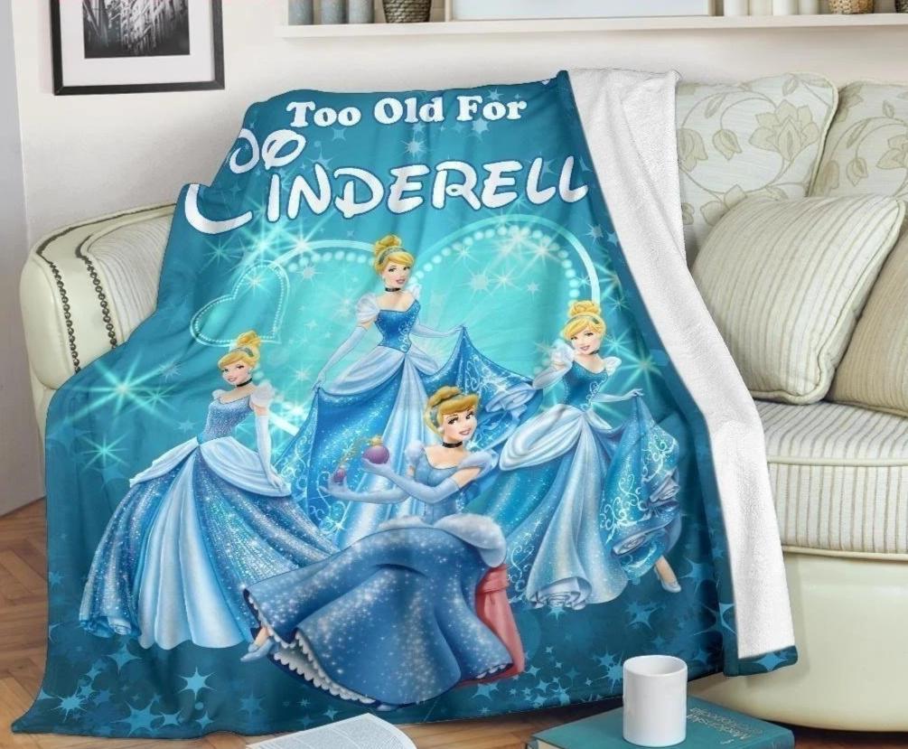 We Are Never Too Old For Cinderella Fleece Blanket