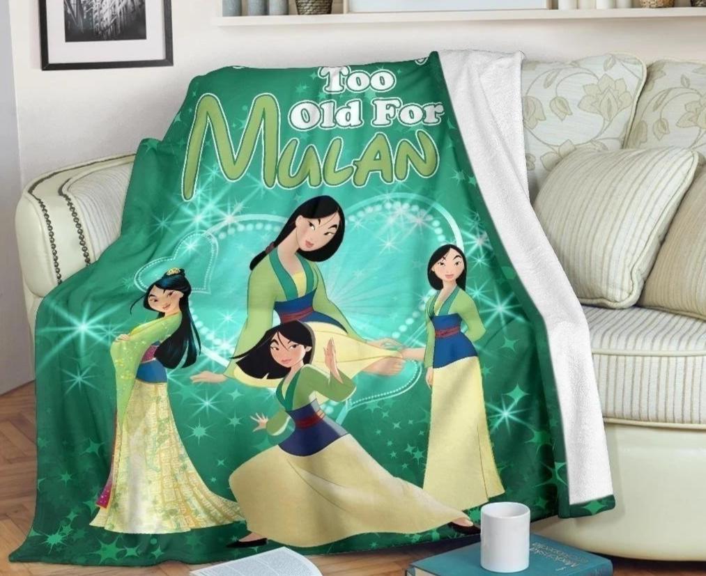 We Are Never Too Old For Mulan Fleece Blanket
