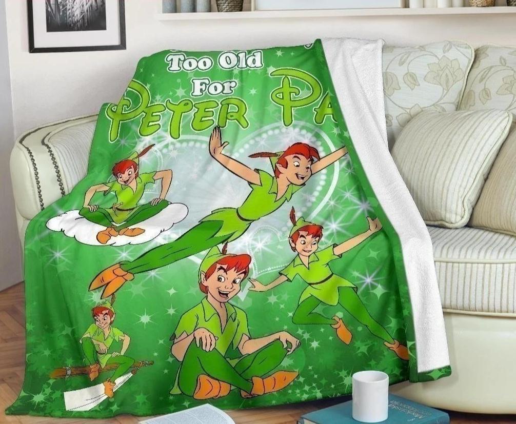 We Are Never Too Old For Peter Pan Fleece Blanket