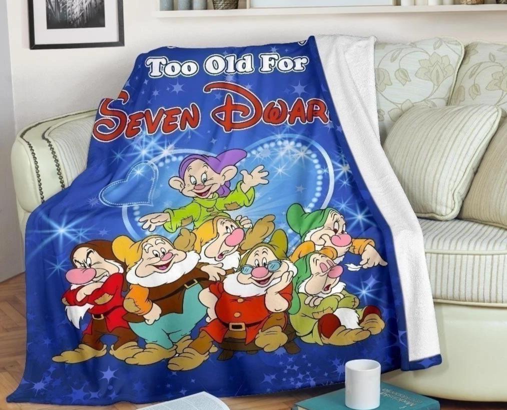 We Are Never Too Old For Seven Dwarfs Fleece Blanket