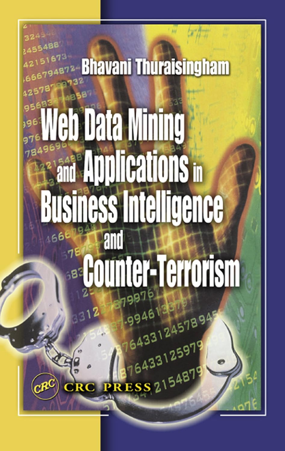 Web Data Mining and Applications in Business Intelligence and Counter-Terrorism (PDF/EPUB Version)