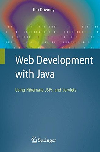 Web Development with Java: Using Hibernate, JSPs and Servlets (PDF/EPUB Version)