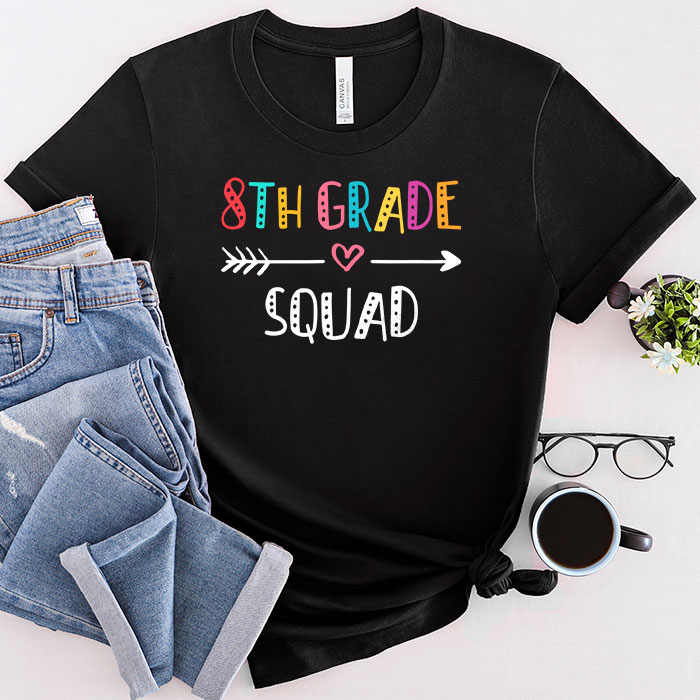 Welcome Back To School 8th Grade Squad Teacher Student Gift T-Shirt