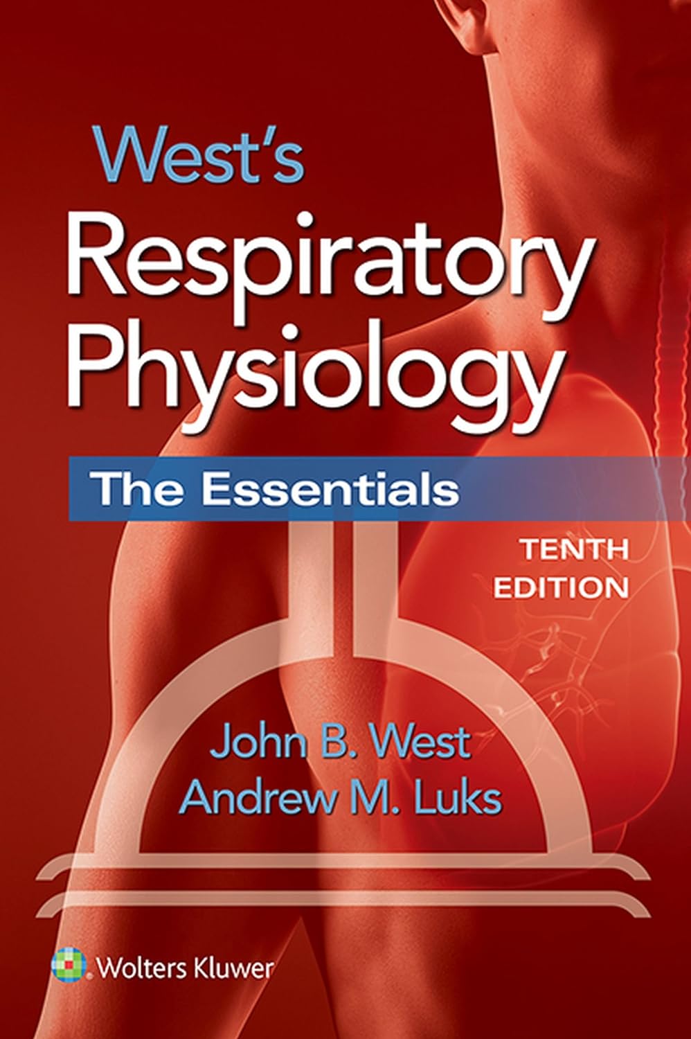 West's Respiratory Physiology: The Essentials (PDF/EPUB Version)