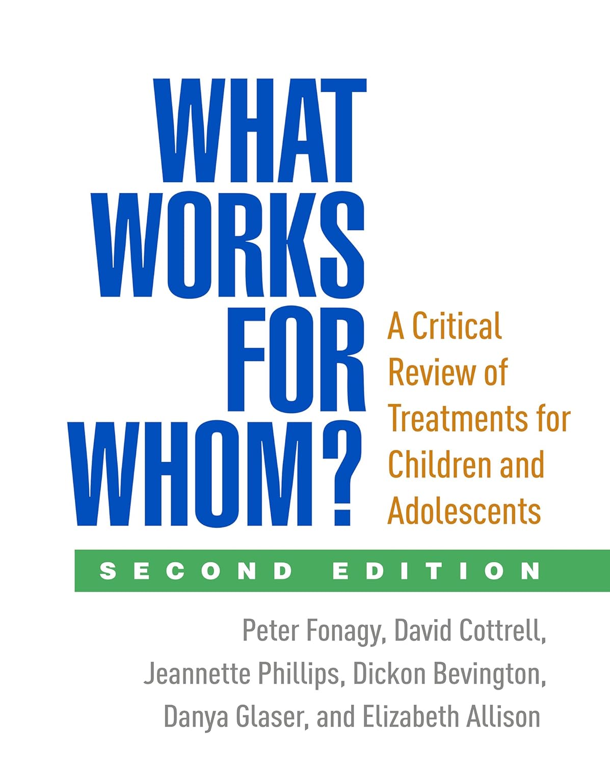 What Works for Whom?: A Critical Review of Treatments for Children and Adolescents (PDF/EPUB Version)