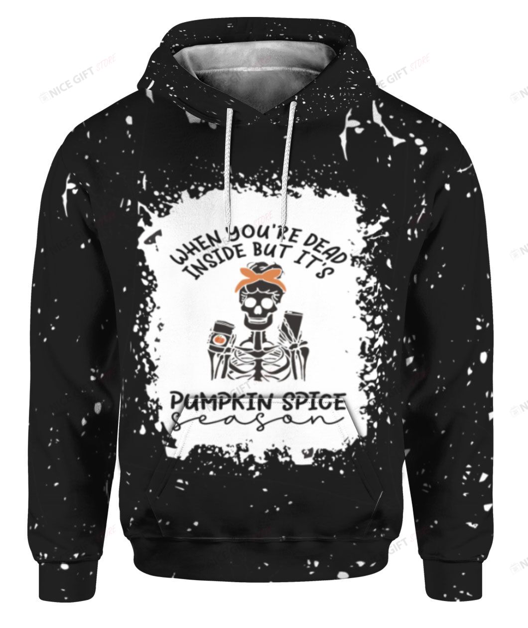 When You’re Dead Inside But It’s Pumpkin Spice 3D Hoodie Gift For Fans
