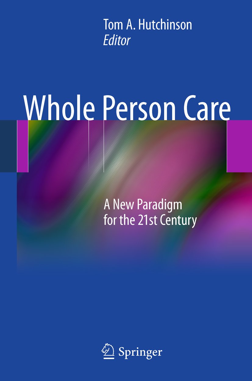 Whole Person Care: A New Paradigm for the 21st Century (PDF/EPUB Version)