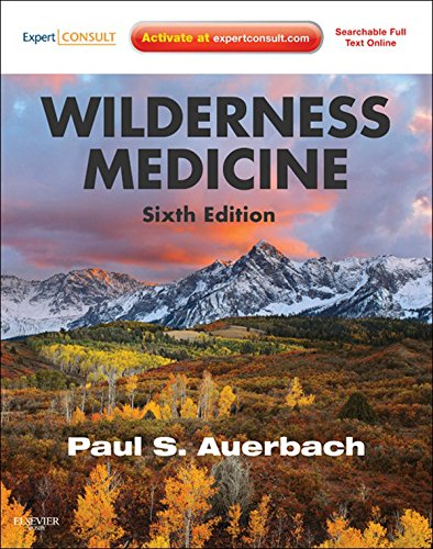 Wilderness Medicine: Expert Consult Premium Edition - Enhanced Online Features (Auerbach, Wilderness Medicine) (PDF/EPUB Version)