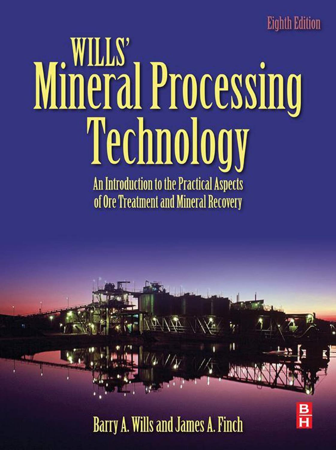 Wills' Mineral Processing Technology: An Introduction to the Practical Aspects of Ore Treatment and Mineral Recovery (PDF/EPUB Version)