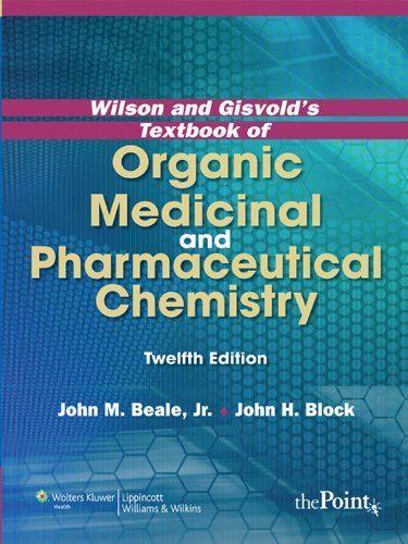 Wilson and Gisvold's Textbook of Organic Medicinal and Pharmaceutical Chemistry (PDF/EPUB Version)