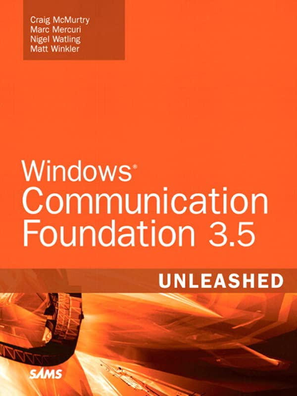 Windows Communication Foundation 3.5 Unleashed (PDF/EPUB Version)