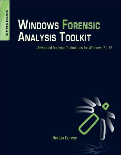 Windows Forensic Analysis Toolkit: Advanced Analysis Techniques for Windows 7 (PDF/EPUB Version)