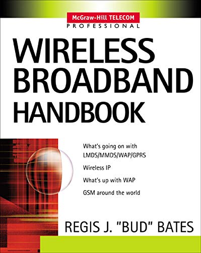 Wireless Broadband Handbook (McGraw-Hill Telecom Professional) (PDF/EPUB Version)