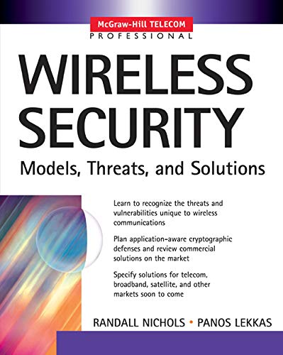 Wireless Security: Models, Threats, and Solutions (McGraw-Hill Telecom Professional) (PDF/EPUB Version)