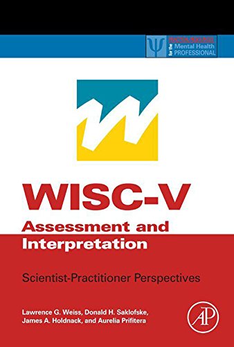 WISC-V Assessment and Interpretation: Scientist-Practitioner Perspectives (ISSN) (PDF/EPUB Version)