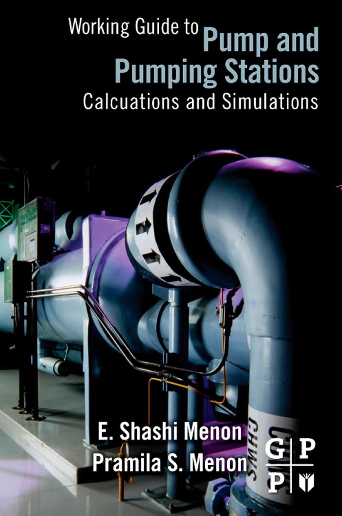 Working Guide to Pump and Pumping Stations: Calculations and Simulations (PDF/EPUB Version)