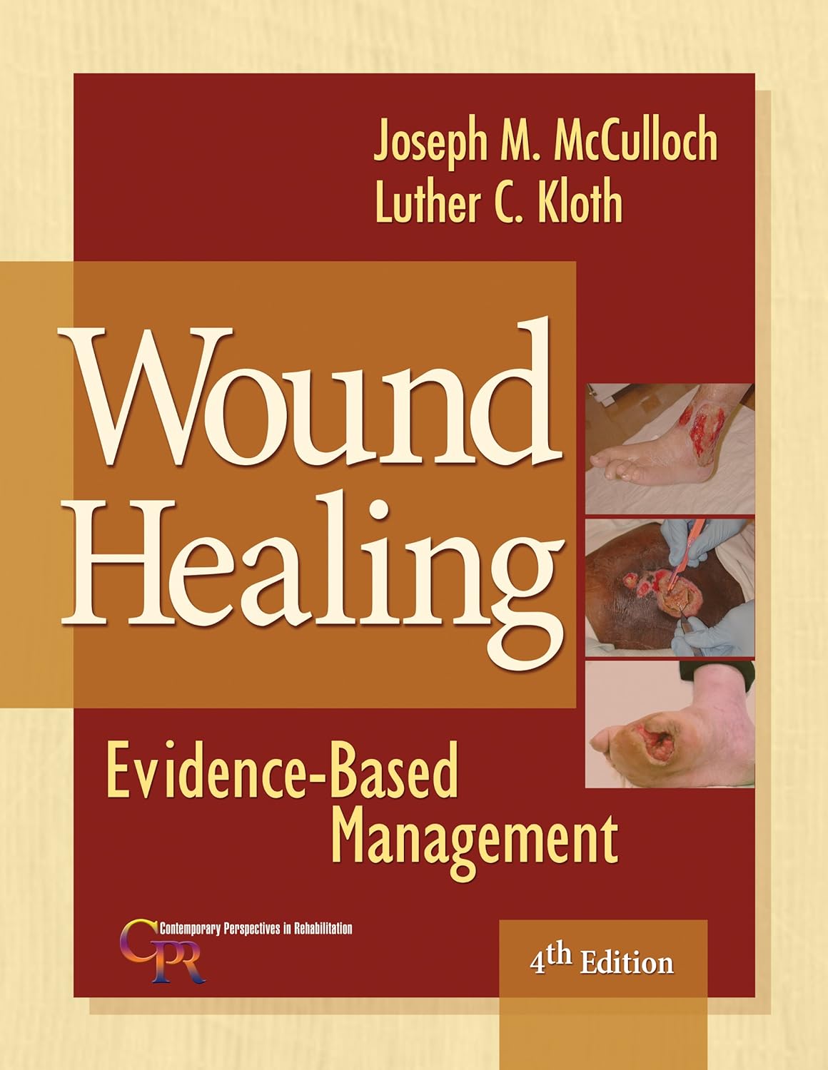Wound Healing Evidence-Based Management (Contemporary Perspectives in Rehabilitation) (PDF/EPUB Version)