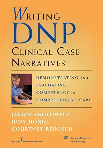 Writing DNP Clinical Case Narratives: Demonstrating and Evaluating Competency in Comprehensive Care (PDF/EPUB Version)